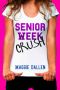 [Summer Love 02] • Senior Week Crush (Summer Love Book 2)